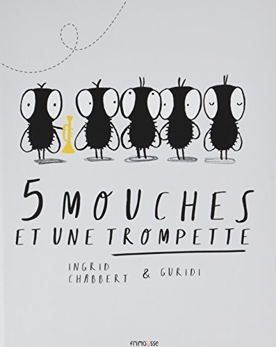 Les 5 Mouches et une trompette