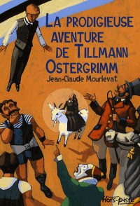 La prodigieuse aventure de Tilmann Ostergrimm