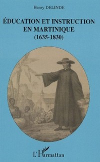 Education et instruction en Martinique (1635-1830)