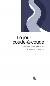 Le jour coude-à-coude