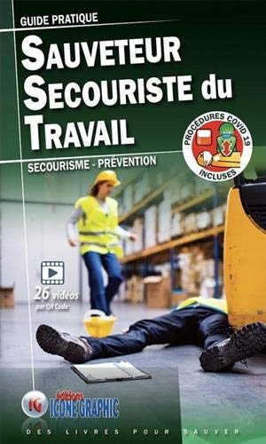 Guide Pratique Sauveteur Secouriste du Travail Sst - Secourisme et Prevention