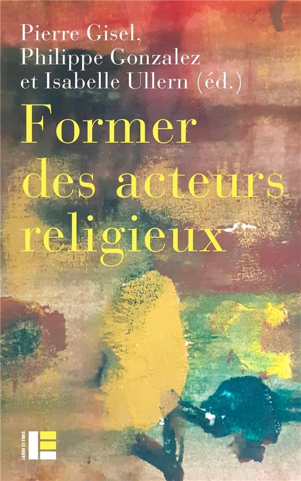 Former les acteurs du religieux: Entre reconnaissance et radicalisation