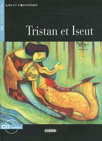 Tristan et Iseut (1CD audio)