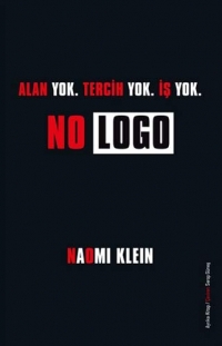 No Logo: Alan Yok. Tercih Yok. İş Yok.