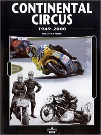 Continental Circus, 1949-1998 : 50 Years of the Motorcycle World Championship