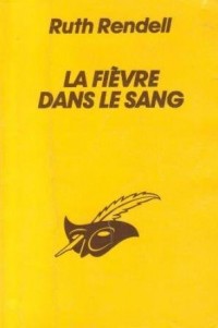 La fièvre dans le sang [9782702415443]