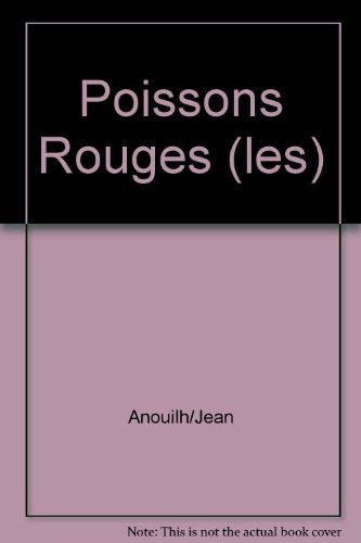 Poissons Rouges (les)