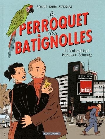 Perroquet des Batignolles (Le) - tome 1 - L'énigmatique Monsieur Schmutz (1)