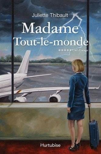 Madame Tout-le-monde, Tome 5 : Ciel d'orage