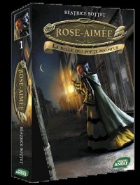 ROSE AIMEE T1 LA BELLE QUI PORTE MALHEUR