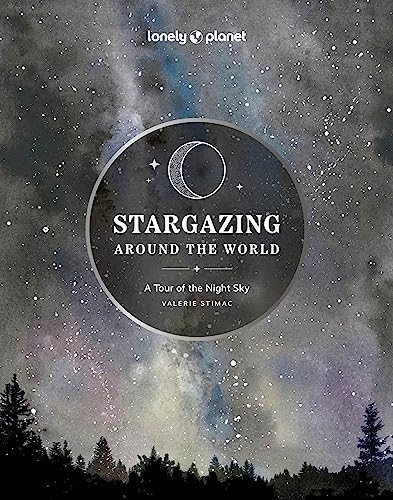 Stargazing Around the World: A Tour of the Night Sky 2