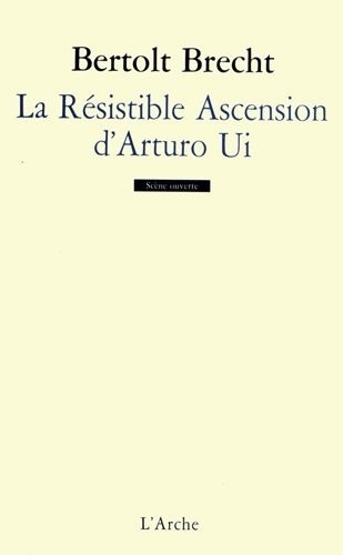 La Résistible Ascension d'Arturo Ui