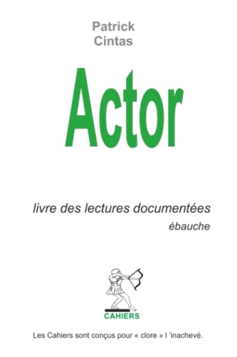 Actor: Livre des lectures documentées, ébauche