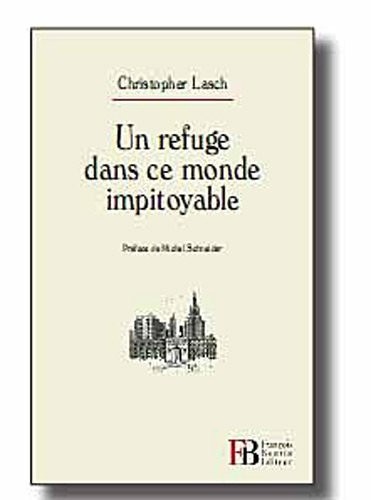 Un refuge dans ce monde impitoyable : La famille assiégée