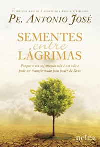 Sementes Entre Lágrimas (Em Portuguese do Brasil)