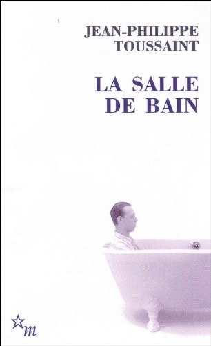 La Salle de bain : Suivi de Le jour où j'ai rencontré Jérôme Lindon