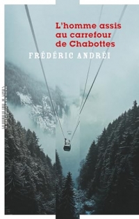 L'Homme assis au carrefour de Chabottes