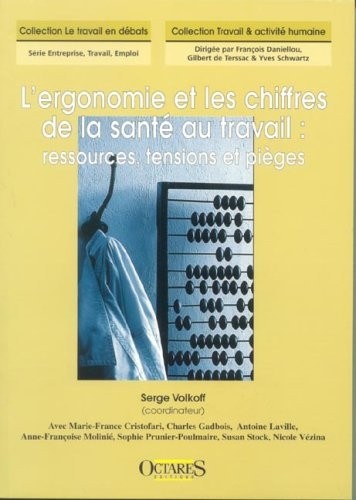 L'ergonomie et les chiffres de la santé au travail : ressources, tensions et pièges