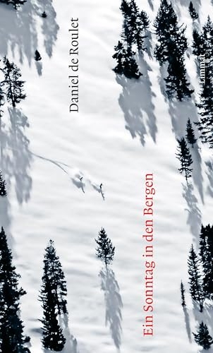 Ein Sonntag in den Bergen [9783039260867]