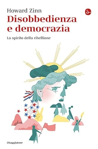 Disobbedienza e democrazia. Lo spirito della ribellione