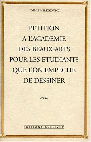 Pétition à l'académie des Beaux-Arts [9782911199103]
