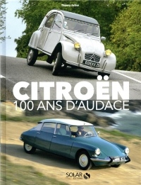Citroën : 100 ans d'audace