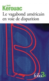 Le vagabond américain en voie de disparition/Grand voyage en Europe [Poche]