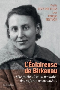 L'éclaireuse de Birkenau: SI JE PARLE, C'EST POUR LA MEMOIRE DES ENFANTS ASSASSINES