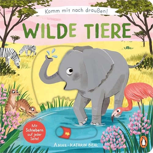 Komm mit nach draußen! Wilde Tiere: Pappbilderbuch mit vielen Schiebern und Auszugsseiten ab 2 Jahren