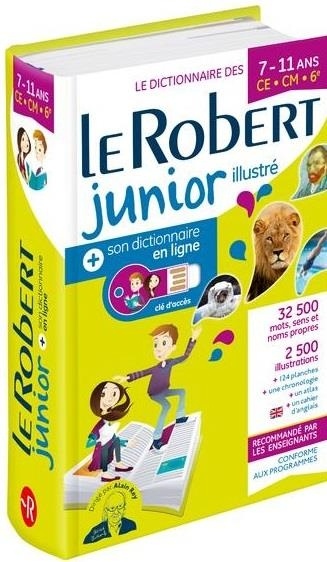 Dictionnaire Le Robert Junior illustré et son dictionnaire en ligne - 7/11 ans - CE-CM-6e