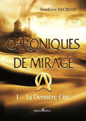 Chroniques de mirage - La dernière cité