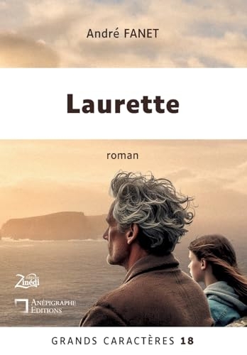 Laurette: Grands Caractères 18 - en coédition avec Zinédi Editions