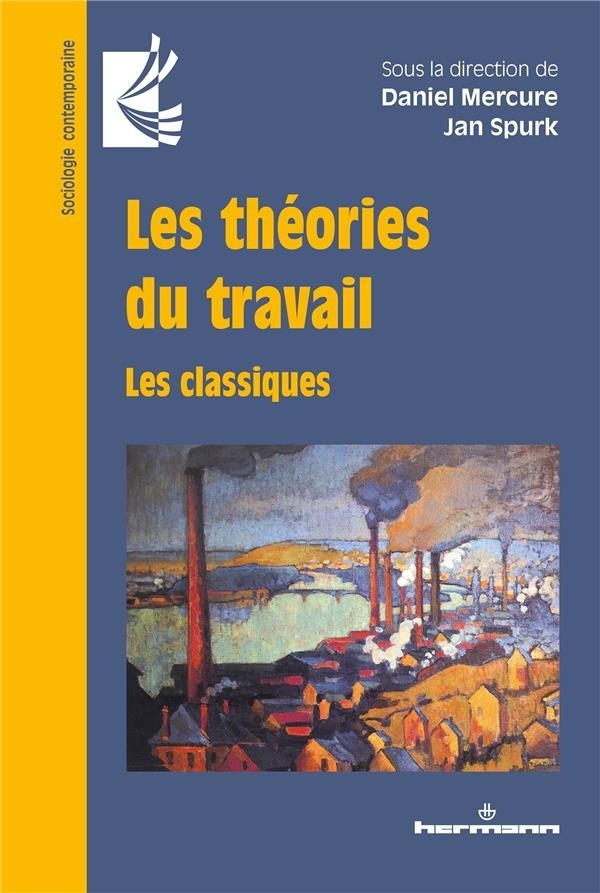Les théories du travail: Les classiques