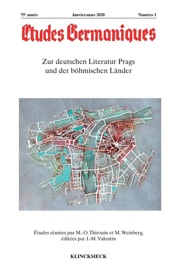 Études Germaniques - N 1/2020 - Zur Deutschen Literatur Prags