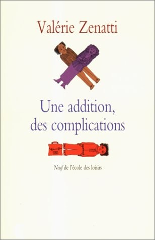 Une addition, des complications