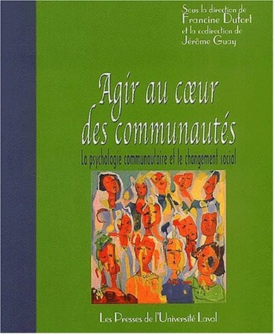 Agir au coeur des communautées : La psychologie communautaire et le changement social