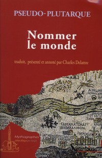 Nommer le monde : Edition bilingue français-grec