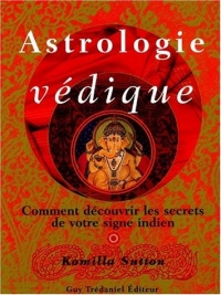 Astrologie védique : Comment découvrir les secrets de votre signe indien