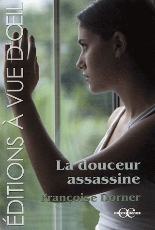 La douceur assassine
