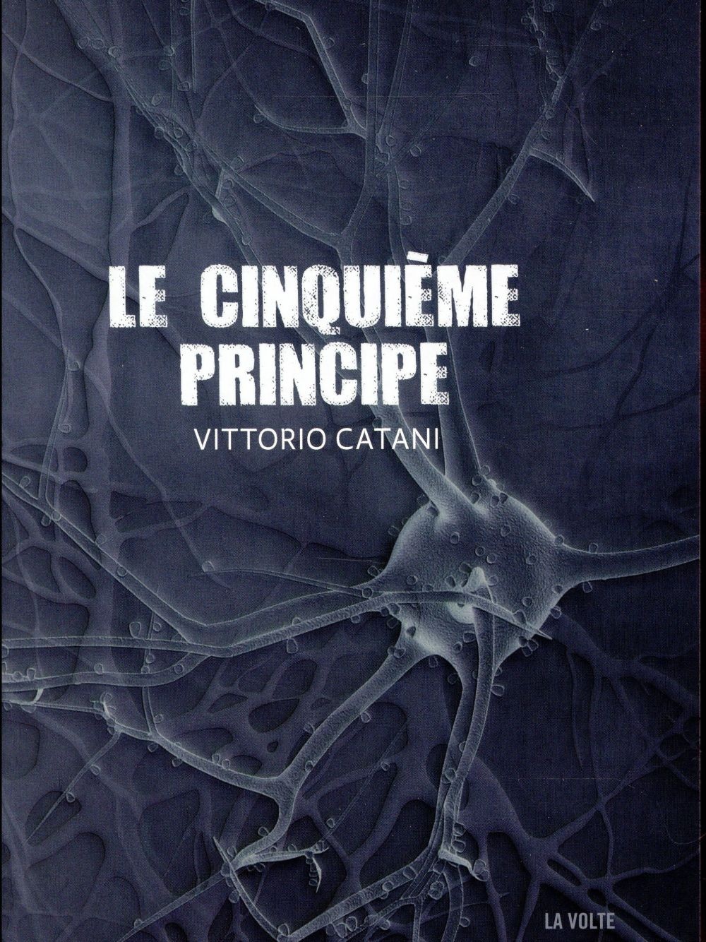 Le cinquième principe