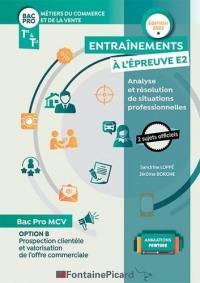 Option b bac pro metiers du commerce et de la vente: Entrainements epreuve ep2 analyse et resolution de situations prof.