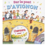 Sur le Pont d'Avignon : Chansons pour danser (1DVD)