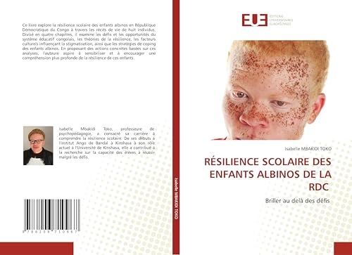 RÉSILIENCE SCOLAIRE DES ENFANTS ALBINOS DE LA RDC: Briller au delà des défis