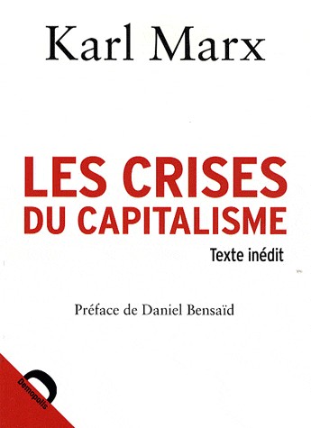 Les crises du capitalisme (Texte inédit)
