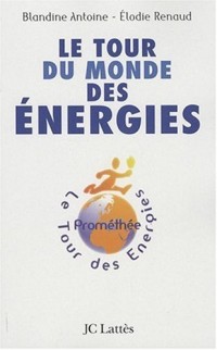Le tour du monde des énergies