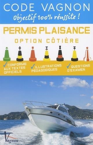 Code Vagnon Permis Plaisance Option côtière : Conforme aux textes officiels