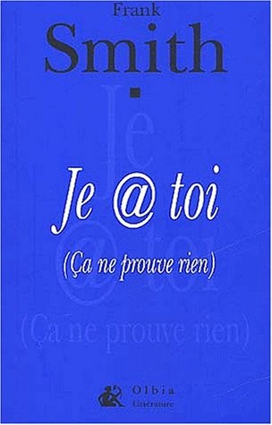 Je @ toi (ça ne prouve rien)