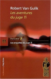 Les aventures du juge Ti (02)