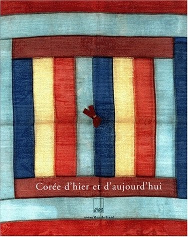 Corée d'hier et d'aujourd'hui : [exposition, Montbéliard, Musée d'art et d'histoire, 15 mai-6 septembre 1998]