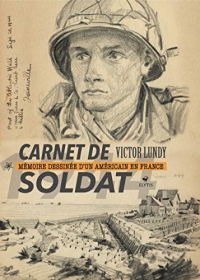 Carnet de soldat - Mémoire dessinée d'un Américain en France